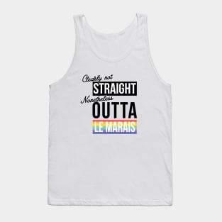 (Clearly Not) Straight (Nonetheless) Outta Le Marais Tank Top